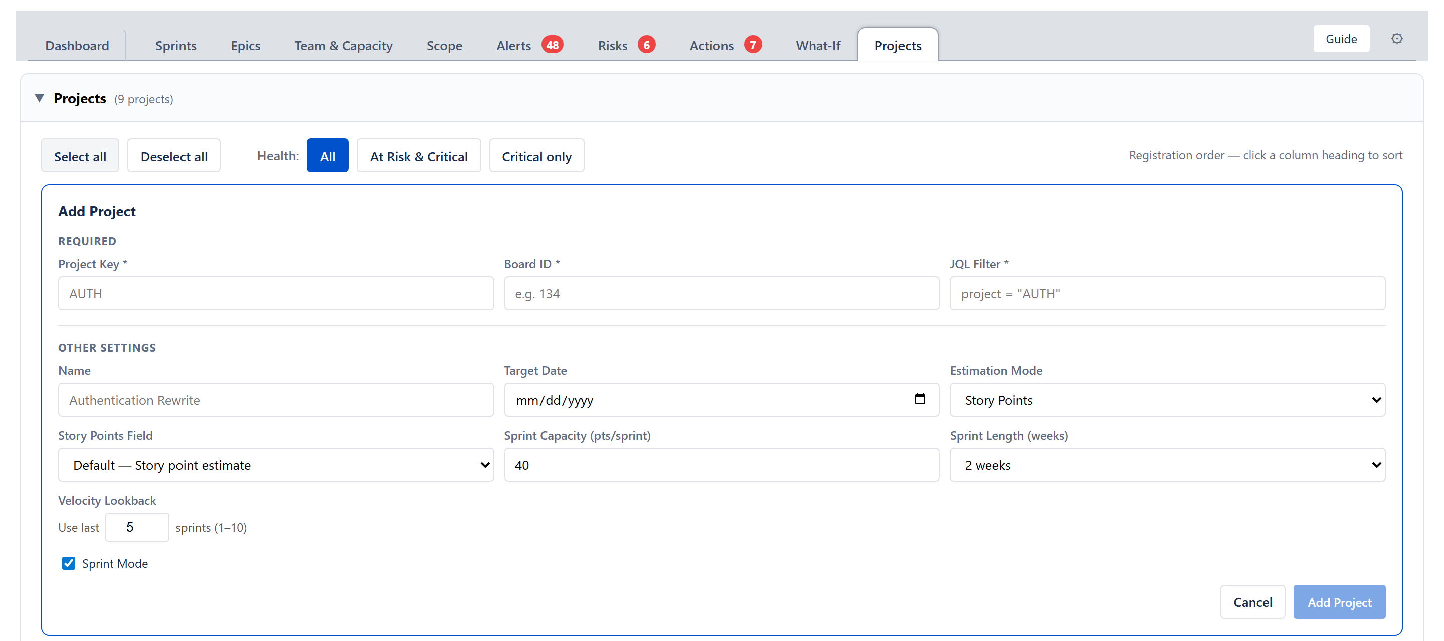 Add Project form expanded — Project Key, Board ID, JQL Filter (required), plus Name, Target Date, Estimation Mode, Story Points Field, Sprint Capacity, Sprint Length, Velocity Lookback, Sprint Mode toggle, and Add Project / Cancel buttons