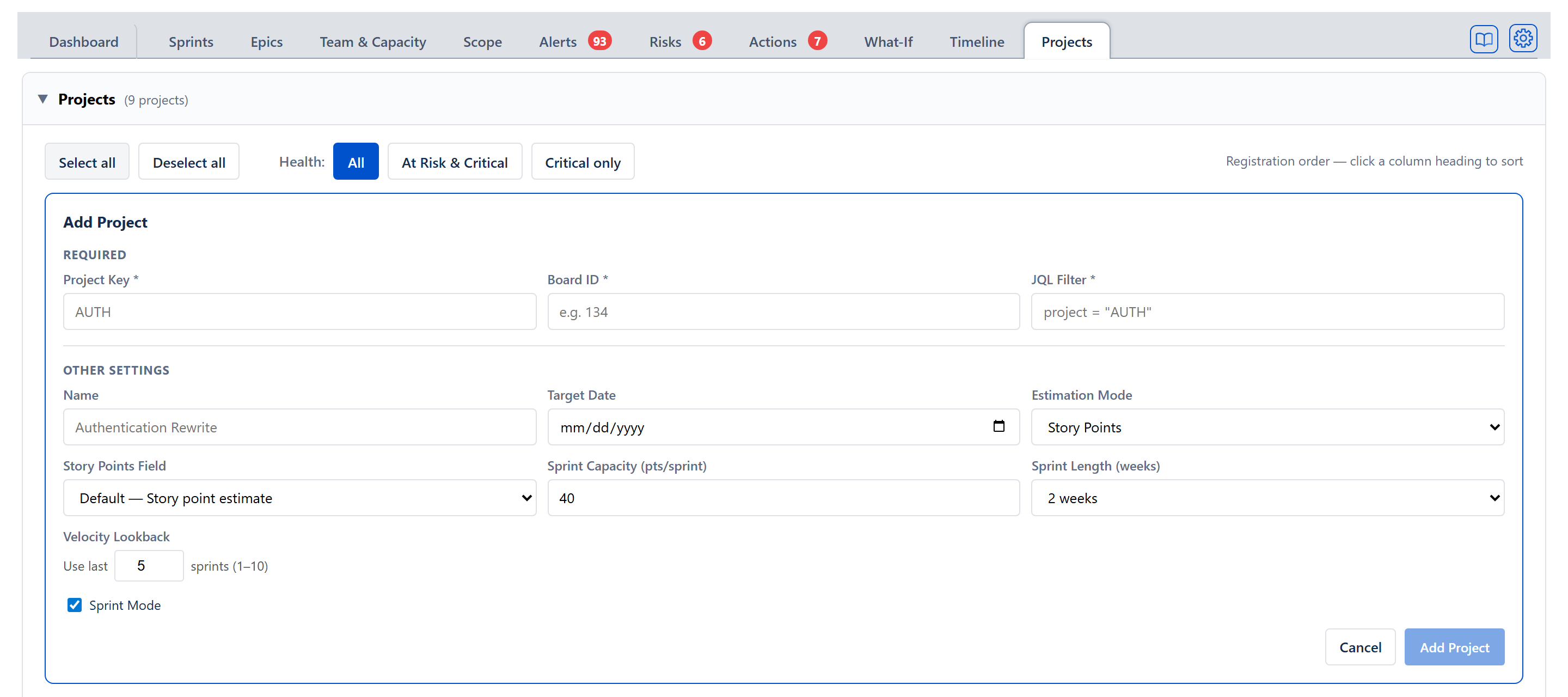 Add Project form — Project Key, Board ID, and JQL Filter (required), plus Name, Target Date, Estimation Mode, Story Points Field, Sprint Capacity, Sprint Length, Velocity Lookback, and the Sprint Mode toggle